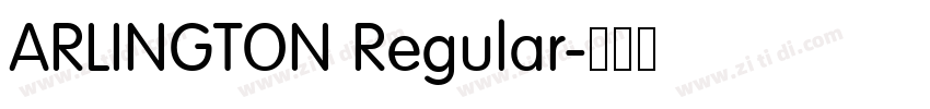 ARLINGTON Regular字体转换 ARLINGTON Regular字体转换